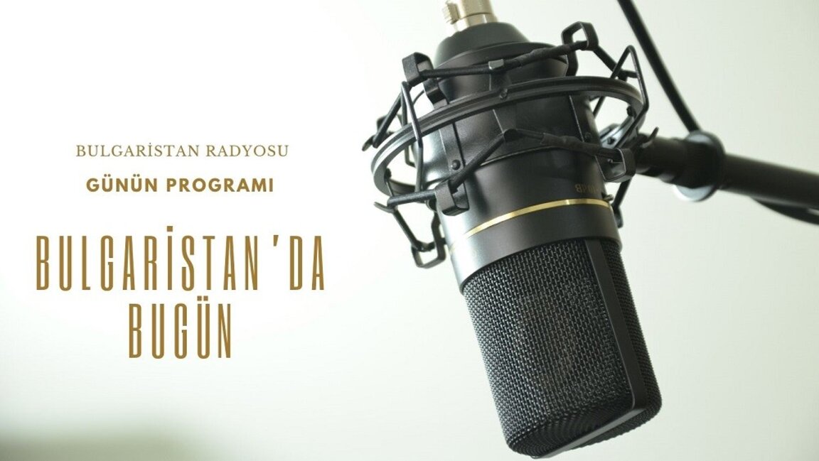 30 Haziran 2025 “Bulgaristan’da Bugün”